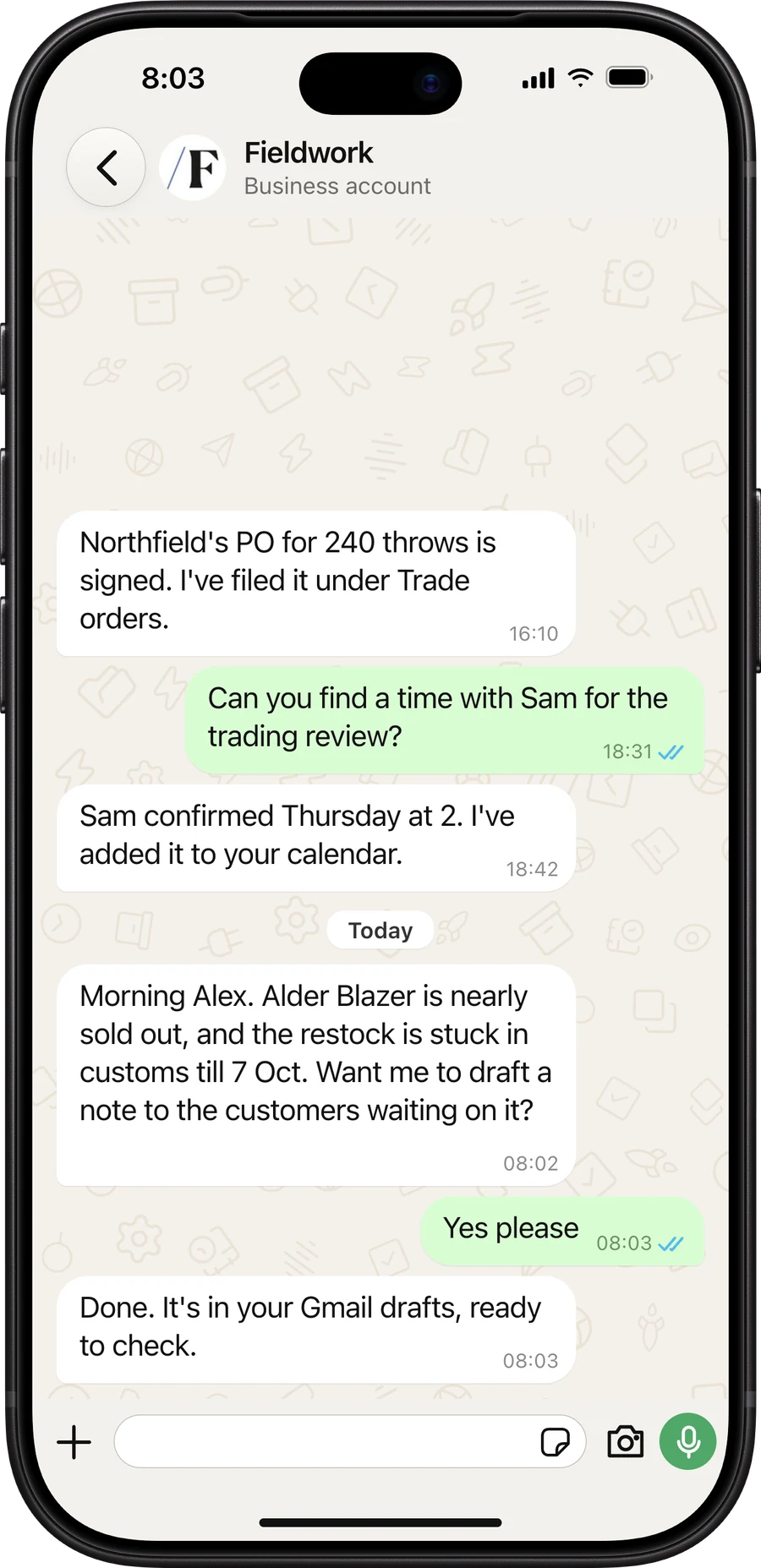 A WhatsApp chat in which Fieldwork sends a morning brief, is asked to draft a note to waiting customers, and replies that it is in the Gmail drafts